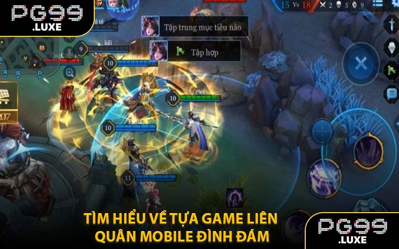 Tìm Hiểu Về Tựa Game Liên Quân Mobile Đình Đám
